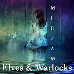 Elves & Warlocks