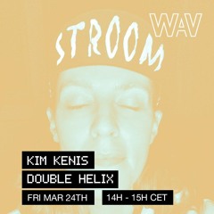 Double Helix with Kim Kenis at We Are Various | 24-03-23