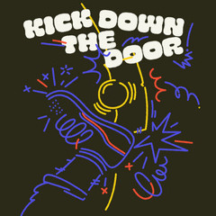 Kicking down the door