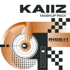 [FREE DOWNLOAD] RISE#1 MASHUP PACK - KAIIZ (Preview)
