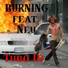 Burning feat Neu