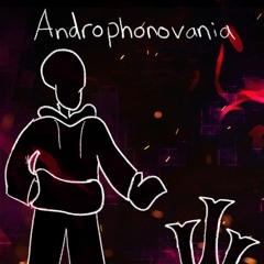 Androphonovania [Experiment 1]