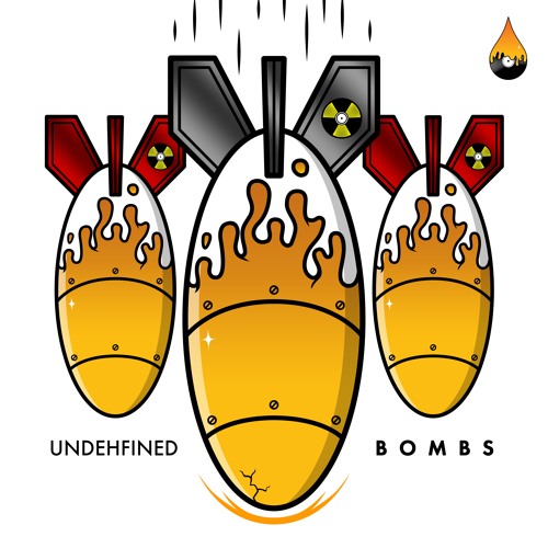 Undehfined - Bombs