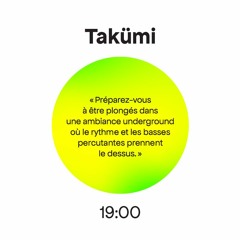 La Face B invite UNE MINUTE DE PLUS - Takümi