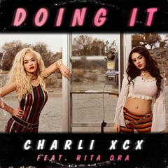 Doing It (feat. Rita Ora) [A.G. Cook Remix]