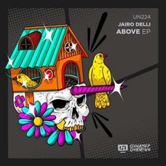 #PREMIERE: Jairo Delli -Above ( Orginal mix)