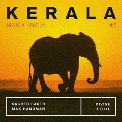 Kerala ― Mama India #5 ― Divine flute for infinite bliss