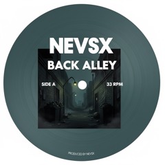 NEVSX - Back Alley | FREE DOWNLOAD