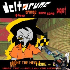 [deltarune: t🍊ssp] -//- wWANT THE MEAL! TA3KE MY DEEEAL! WHAT THE-<>HELLdo YOU MEAN I