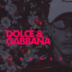kenner - Dolce & Gabbana.wav