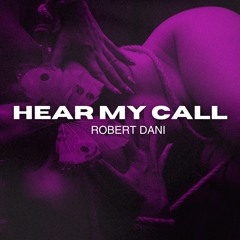 Robert Dani - Hear My Call (Radio Mix)