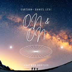 Cartoon & Daniel Levi- On & On (145AYWON BOOTLEG)