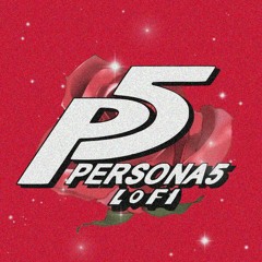 Persona 5 Life Goes On Lofi Edit