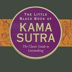 [@PDF] The Little Black Book of Kama Sutra: The Essential Guide to Getting it On (Little Black