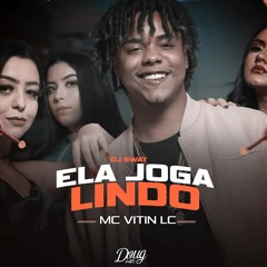 MC Vitin LC - Ela Joga Lindo (DJ Swat)