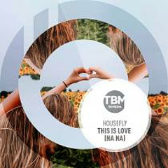 Housefly - This Is Love (Na Na)