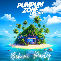 PUM PUM ZONE BIKINI (WARM UP LIVE MIX)