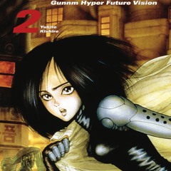 [Read] Online Battle Angel Alita - Gunnm Hyper Future  BY : Yukito Kishiro