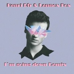 HENRI PFR x LENNOX FOX - I´M GOING DOWN TECHNO REMIX