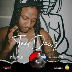 Fadam Got Da Juice Sits with Emerging New Artist Tae Dawg on DTLR Radio!