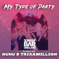 MY TYPE OF PARTYY