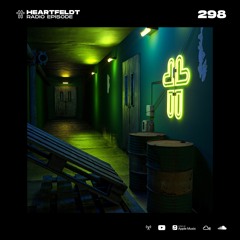 Sam Feldt - Heartfeldt Radio #298
