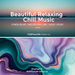 Drifted Signals Beautiful Relaxing Chill Music - stress relief-  Mediation, Spa, Sleep, Study, Beach