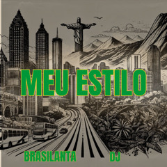 MEU ESTILO