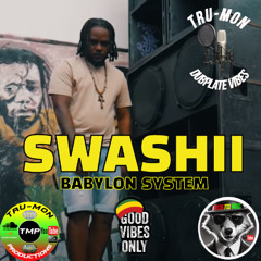 SWASHII - Babylon System / TruMon Dubplate