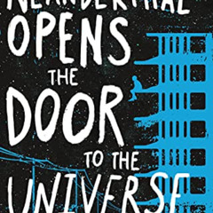 [Download] KINDLE 💕 Neanderthal Opens the Door to the Universe by  Preston Norton EP