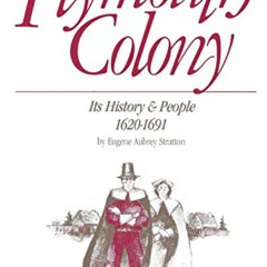 Get EBOOK 🖌️ Plymouth Colony: Its History & People, 1620-1691 by  Eugene Aubrey Stra
