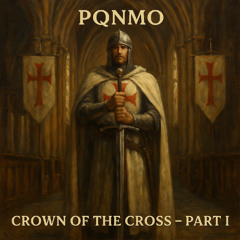 Crown of the Cross Part I