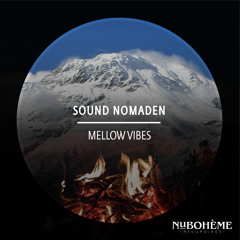 Sound Nomaden - Mellow Vibes (Original Mix)