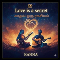 Love is a secret - காதல் ஒரு ரகசியம்