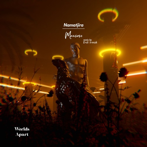 Namatjira - Mancuso (Erdi Irmak Remix) [Worlds Apart]
