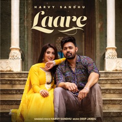 Laare | Harvy Sandhu | Deep Jandu