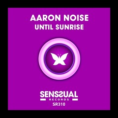Until Sunrise (Original Mix)