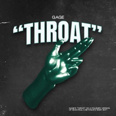 Gage - Throat (Aleo Baby Boy Edit)