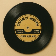 System of Survival (Shaf Huse Mix) free download