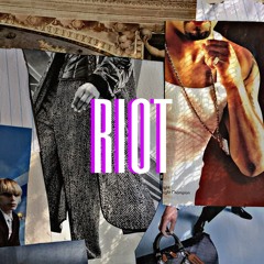 RIOT (feat. Tyr)(prod.RXTEDLUCID)