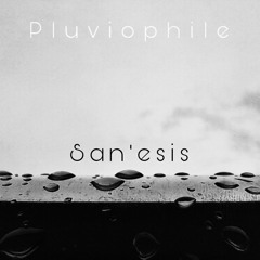 Pluviophile