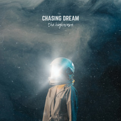 Chasing Dream