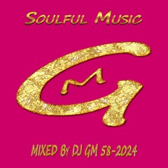 Soulful Music 58-24 DJ GM