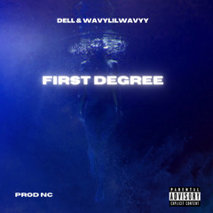 First Degree (Feat. Dell)