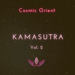 Kamasutra Vol. 2 - Cosmic Orient