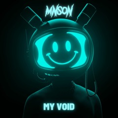 My VOID - Mnson (NOW ON SPOTIFY)
