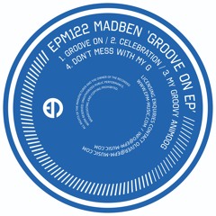 Madben - Groove On [Epm music 122]
