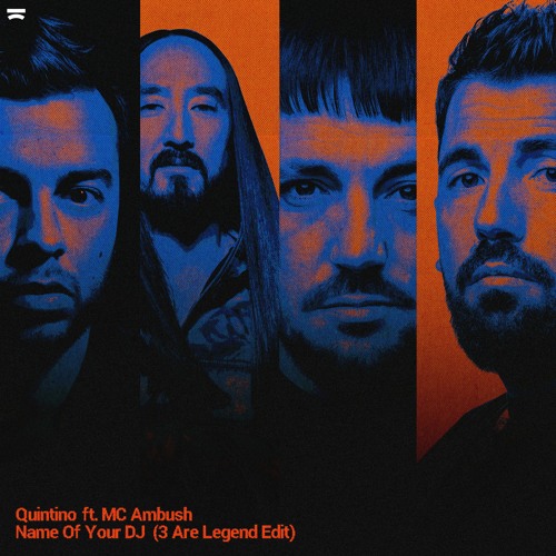 Quintino ft. MC Ambush - Name Of Your DJ (3 Are Legend Edit)