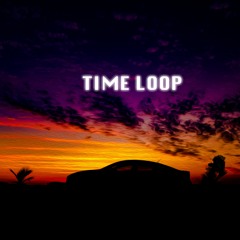 TIME LOOP!