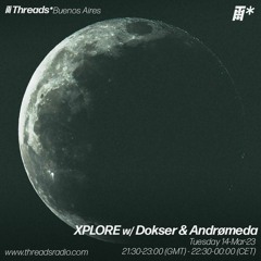 Xplore w/ Dokser & Andrømeda - Mar-23